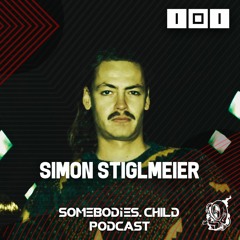 Somebodies.Child Podcast #101 with Simon Stiglmeier