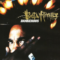 Busta Rhymes - Dangerous (Corobass beat remix)