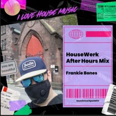 HOUSEWERK / AFTER HOURS MIX / UNRELEASED