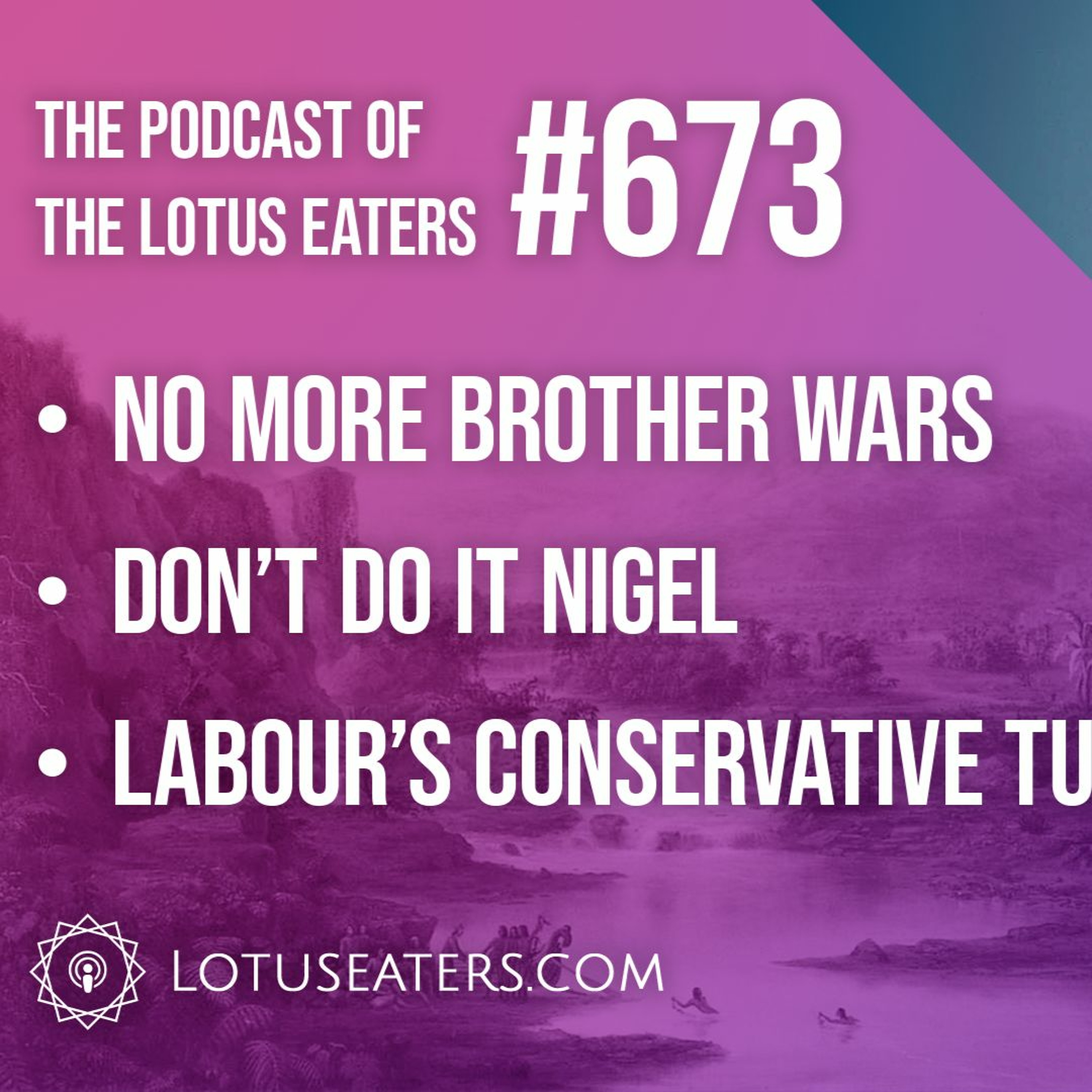 The Podcast of the Lotus Eaters #673
