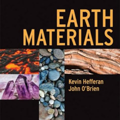 [FREE] EBOOK 📂 Earth Materials by  Kevin Hefferan &  John O'Brien [KINDLE PDF EBOOK