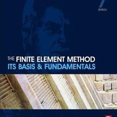$$EBOOK ?? The Finite Element Method: Its Basis and Fundamentals PDF Full