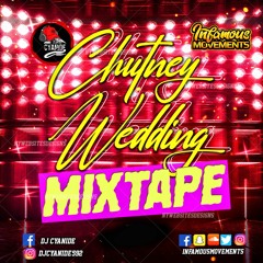 DJ Cyanide Chutney Wedding Mixtape - INFAMOUSRADIO