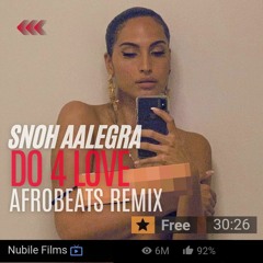 DO 4 LOVE - Snoh Aalegra (Afrobeat Remix)
