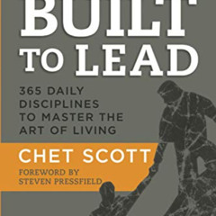 [GET] KINDLE 🧡 BECOMING BUILT TO LEAD: 365 DAILY DISCIPLINES TO MASTER THE ART OF LI