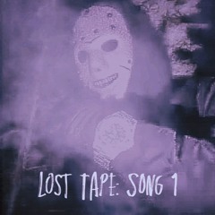 Lost Tape: Song 1(Spazz)