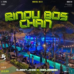 BS - RINDU BOS CHAN ( ALBERT CHAN X DODI IRAWAN ) #CHAN LOCKED!!!