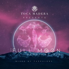Full Moon Sessions - April 2020 (Pink Moon) mixed by Farralone