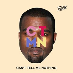 CAN'T TELL ME NOTHING - Kanye West x FKJ (Toolate Edit)