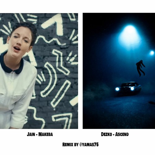 Jain Makeba - Dezko Ascend remix by yamas