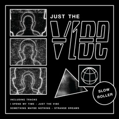 Just The Vibe