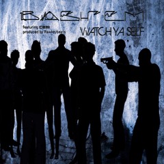 watch ya self feat. Cemi (prod. by Rawkey)