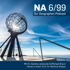 Prof. Dr. Martina Shakya zu Gast bei NA 6/99 - Der Geographen-Podcast