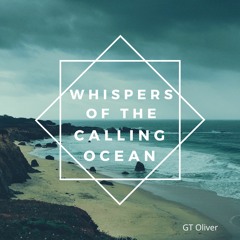 Whispers Of The Calling Ocean