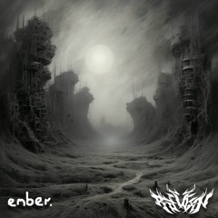 ember. x RAIDXN - Sheol