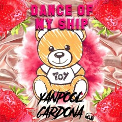 DANCE OF MY SHIP SESSION 3.0(YANPOOLCARDONADJ)