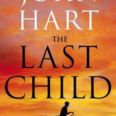 Full Access [eBook] The Last Child (Johnny Merrimon, #1) by John Hart