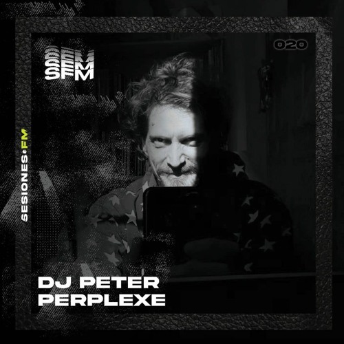 SFM020 - Dj Peter Perplexe