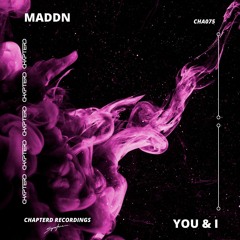 MADDN - You & I