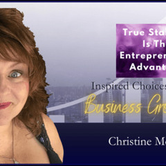 True Stability Is The Entrepreneur’s Advantage - Christine McIver