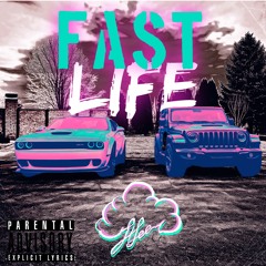 Fast Life