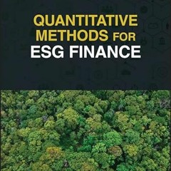 [DOWNLOAD] EPUB 📂 Quantitative Methods for ESG Finance by  Cino Robin Castelli &  Cy