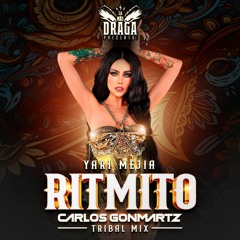 La mas Draga Presenta - Yari Mejia "Ritmito" (Carlos Gonmartz Tribal Mix) DESCARGA GRATIS !!!