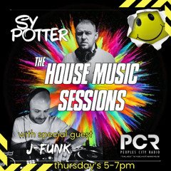 The House Music Sessions - Sy Potter & J-Funk 24.07.25