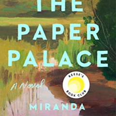 [Download] KINDLE 💙 The Paper Palace (Reese's Book Club): A Novel by  Miranda Cowley