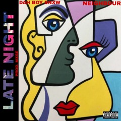 LATE NIGHT Feat. NEIGHBOUR [p. Mxse]
