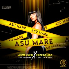 Asumare - Mister Capri Ft.  Erick De Niro (Prod By. Saphire Music X Ibsen Producer)