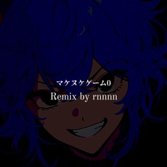 Makenukegame0 Remix By Rnnnn