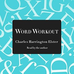 ❤️ Read Word Workout: Building a Muscular Vocabularly in 10 Easy Steps by  Charles Harrington El