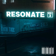 RESONATE VOL.3 Feat. DANFX & J.E.S