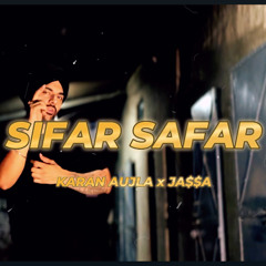 SIFAR SAFAR - KARAN AUJLA (PUNJABI RAP MIX) JA$$A | LATEST PUNJABI SONGS 2024