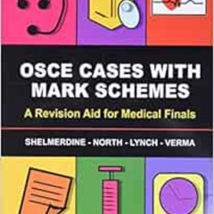 [DOWNLOAD] KINDLE 🖌️ OSCE Cases with Mark Schemes: A Revision Aid for Medical Finals