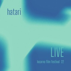 Hatari - LIVE - Locarno Film festival 2022