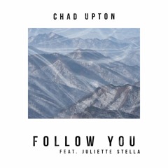 Follow You (feat. Juliette Stella)