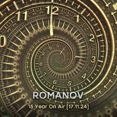 ROMANOV-15 Year On Air [17.11.24]