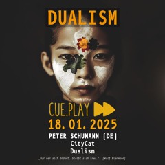 Dualism @ cue.play - 18.01.2025