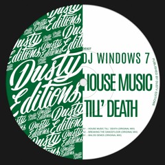 DJ Windows 7 - Breaking The Dancefloor [Dusty Editions]