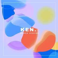 104 - March Session by KEN.