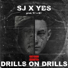 YBS X (OFB) SJ - Drills On Drills (OFFICAL AUDIO)