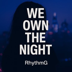 We own the night