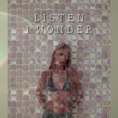 listen i wonder (líosadiosa ClubEdit)
