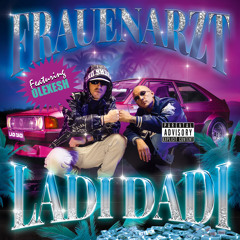 Ladi Dadi (feat. Olexesh)