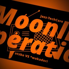 【BOF:NT】utzbo VS *wakadori - Moonlit Operation