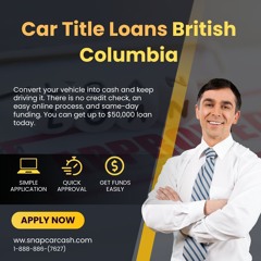 Car Title Loans British Columbia - Online Loans With Car as Collateral