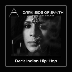 Dark Atmospheric Indian Hip-Hop Music