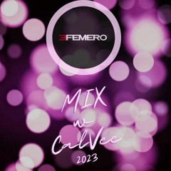 EFEMERO - House Mix 2023 @CalVee